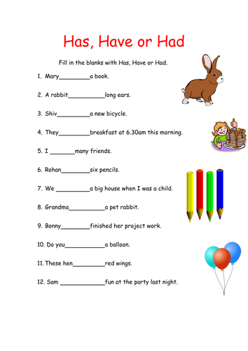 Has Have Or Had Worksheet By Katieriverocabrera Teaching Resources Tes