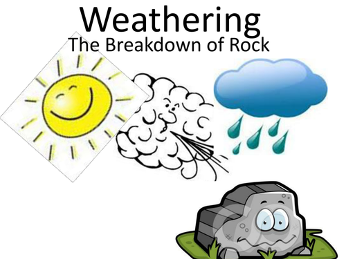 weathering-by-gerwynb-teaching-resources-tes