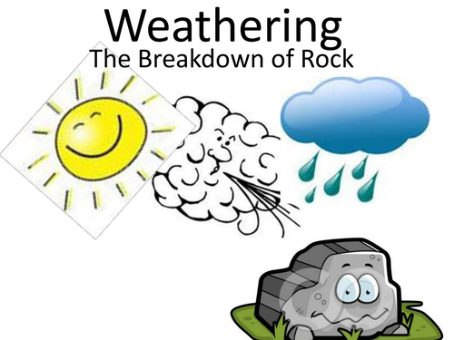 Weathering by gerwynb - Teaching Resources - Tes