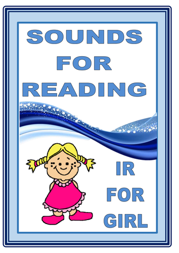 SOUNDS FOR READING  The IR for GIRL sound