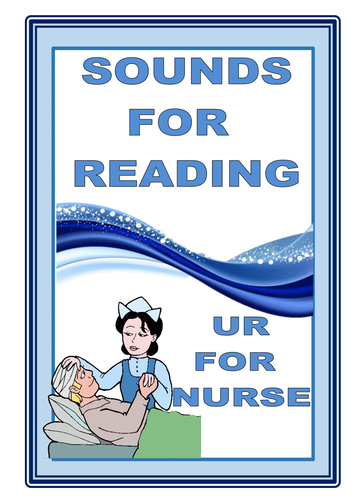 SOUNDS FOR READING  UR for the NURSE