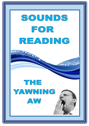 SOUNDS FOR READING  -  AW for YAWN