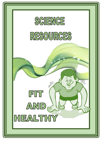 KEYSTAGE 3 SCIENCE   FIT AND HEALTHY