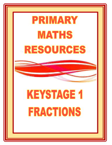 FRACTIONS FOR KEYSTAGE 1