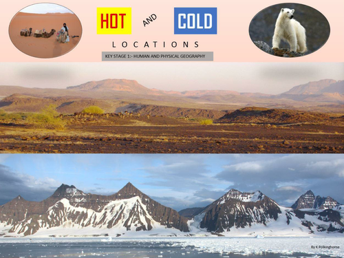 KEY STAGE 1 - LOCATIONAL GEOGRAPHY HOT AND COLD 