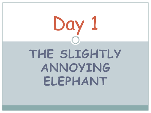 The Slightly Annoying Elephant - Year 2 Literacy