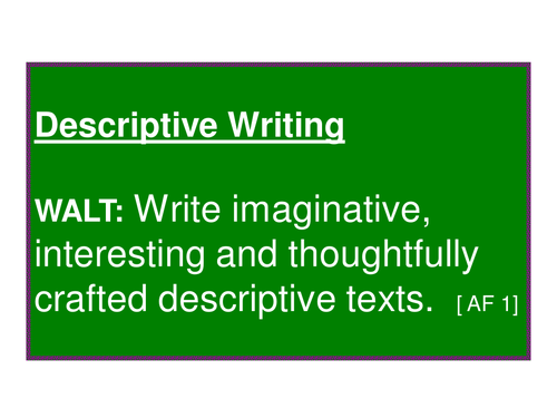 Descriptive writing, Lesson 1: editing & crafting 