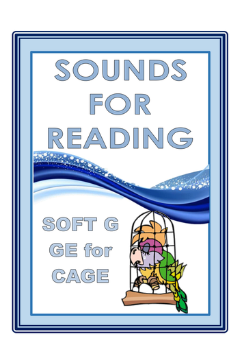 SOUNDS FOR READING  THE  SOFT G  FOR CAGE