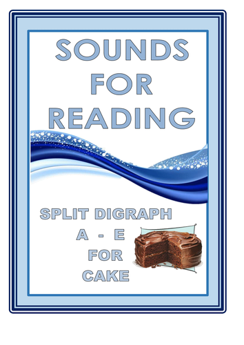 SOUNDS FOR READING  SPLIT DIGRAPH  A - E   CAKE