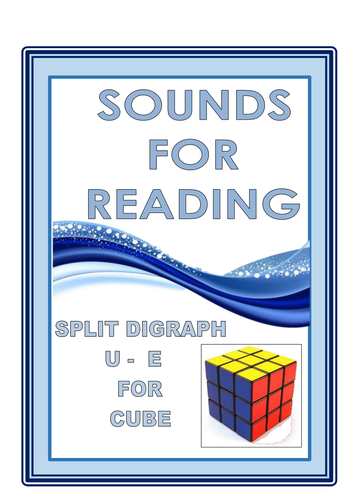 SOUNDS FOR READING  SPLIT DIGRAPH  U - E
