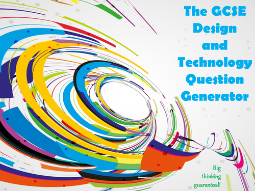 The GCSE Design and Technology Question Generator
