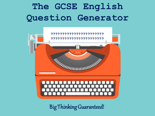 The GCSE English Question Generator