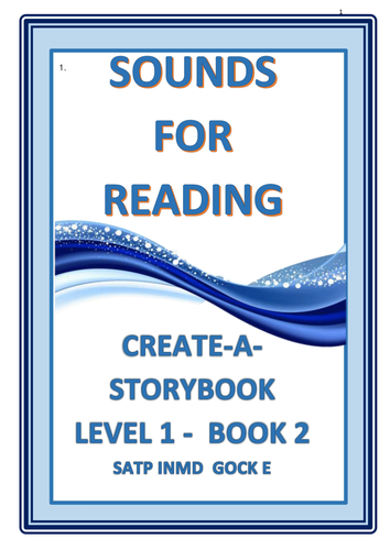 CREATE-A-STORYBOOK  LEVEL 1  BOOK 2  SATP INMD  GOCK  E