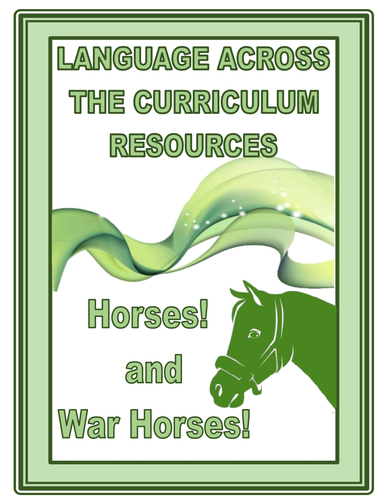 HORSES AND WAR HORSES :  A  CROSS CURRICULAR THEME