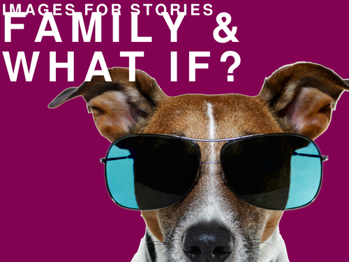 Creative Writing Unit: Family & What If? 14 Beautiful Images KS2 KS3