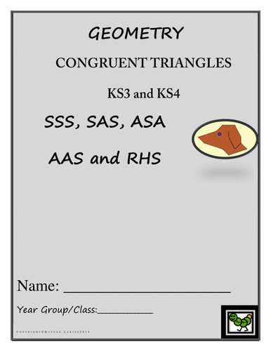 Congruent Triangles with Assessment and Markscheme. KS3, KS4.