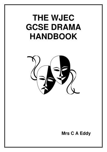 WJEC GCSE Drama - The Complete Examination Handbook