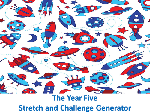 The Year 5 Stretch and Challenge Generator