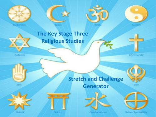 The Key Stage Three Religious Studies Stretch and Challenge Generator