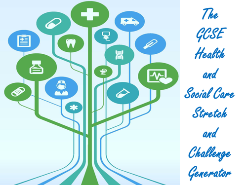 The GCSE Health and Social Care Stretch and Challenge Generator