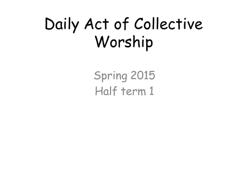 DACW Daily Act of Collective Worship 1