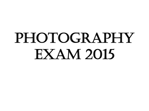 AQA GCSE Photography Exam 2015