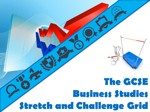 The GCSE Business Studies Stretch and Challenge Grid