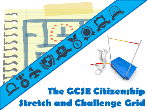 The GCSE Citizenship Stretch and Challenge Grid