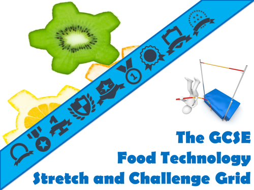 The GCSE Food Technology Stretch and Challenge Grid