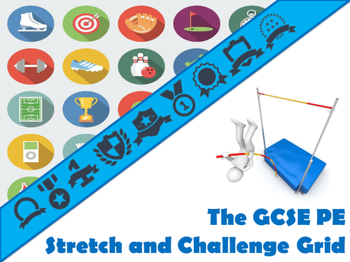 The GCSE PE Stretch and Challenge Grid