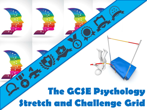 The GCSE Psychology Stretch and Challenge Grid