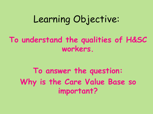 Why is the Care Value Base so important?