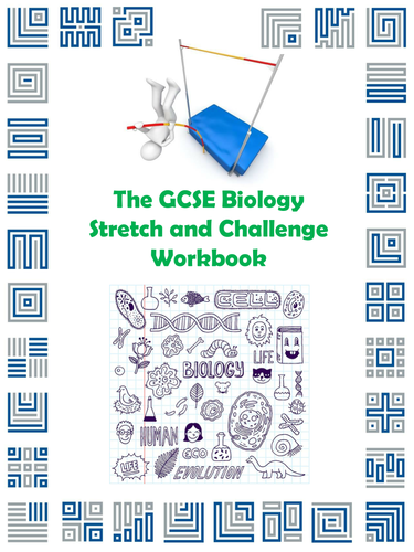 The GCSE Biology Stretch and Challenge Workbook