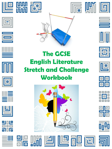 The GCSE English Literature Stretch and Challenge Workbook