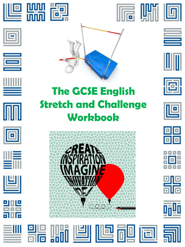 The GCSE English Stretch and Challenge Workbook
