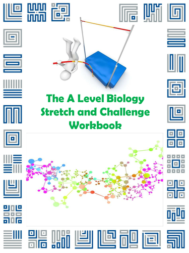The A Level Biology Stretch and Challenge Workbook