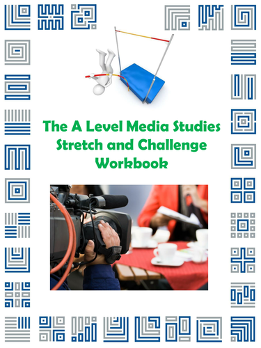 The A Level Media Studies Stretch and Challenge Workbook