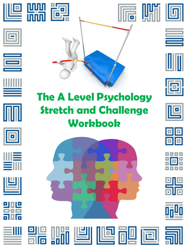 The A Level Psychology Stretch and Challenge Workbook