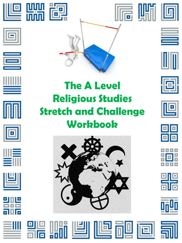 The A Level Religious Studies Stretch and Challenge Workbook
