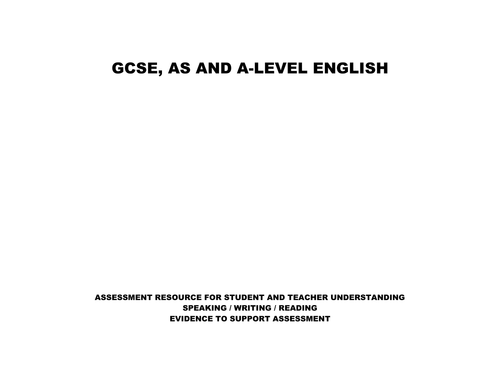 ENGLISH GCSE, AS-A LEVEL STUDENT ASSESSMENT