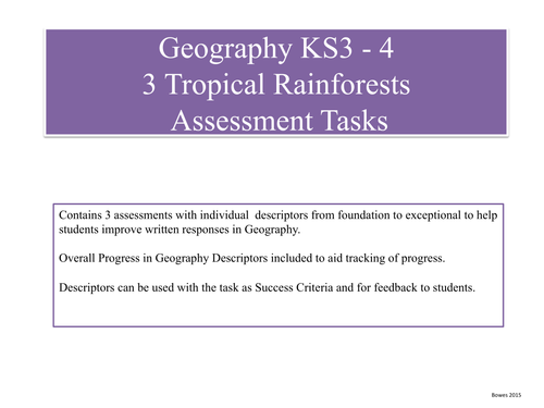 Geography Assessment, Tropical Rainforests progress planning. ' No Levels'