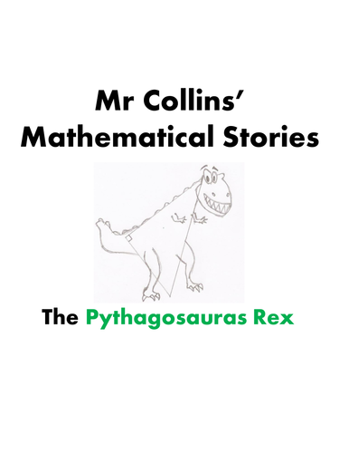 Mr Collins' Mathematical Stories - 'The Pythagosaurus Rex'