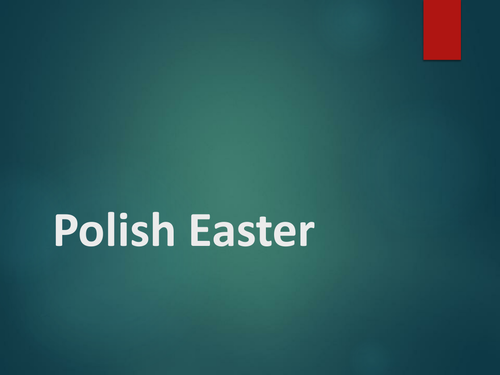 The Polish Easter Celebrations