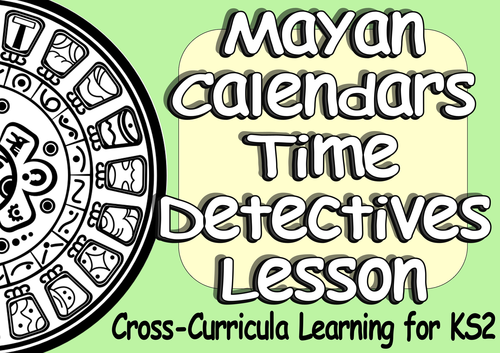 KS2 Mayan Civilization Resources: Creative Cross-Curricula Topic Pack Bonus Edition by ...