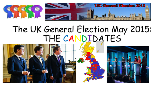 The General Election May 2015: the candidates. 