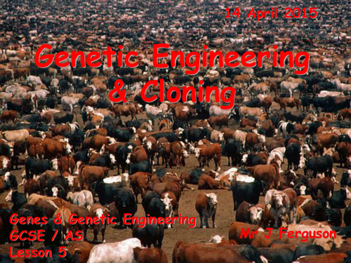   L5 Genetic Engineering and Cloning