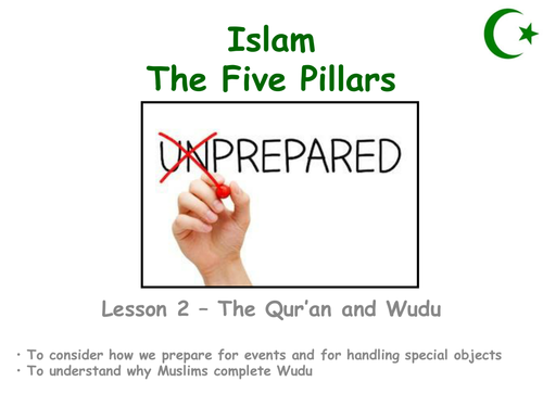 Five Pillars Islam - lesson 2 The Qur'an and Wudu
