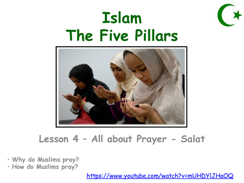 Five Pillars lesson 4 - Prayer - Salat