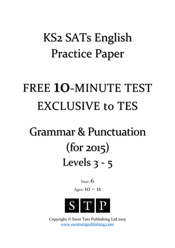 KS2 SATs FREE 10-Minute Test: Grammar & Punctuation (for 2015)