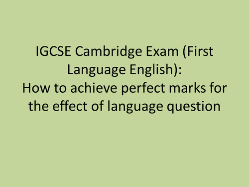 How to get perfect marks in the 0522 Cambridge IGCSE English exam 